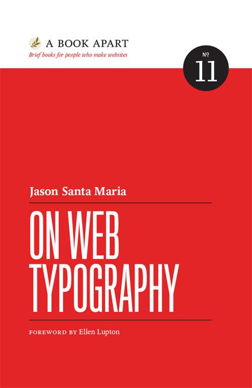 A Book Apart: On web typography - Jason Santa Maria