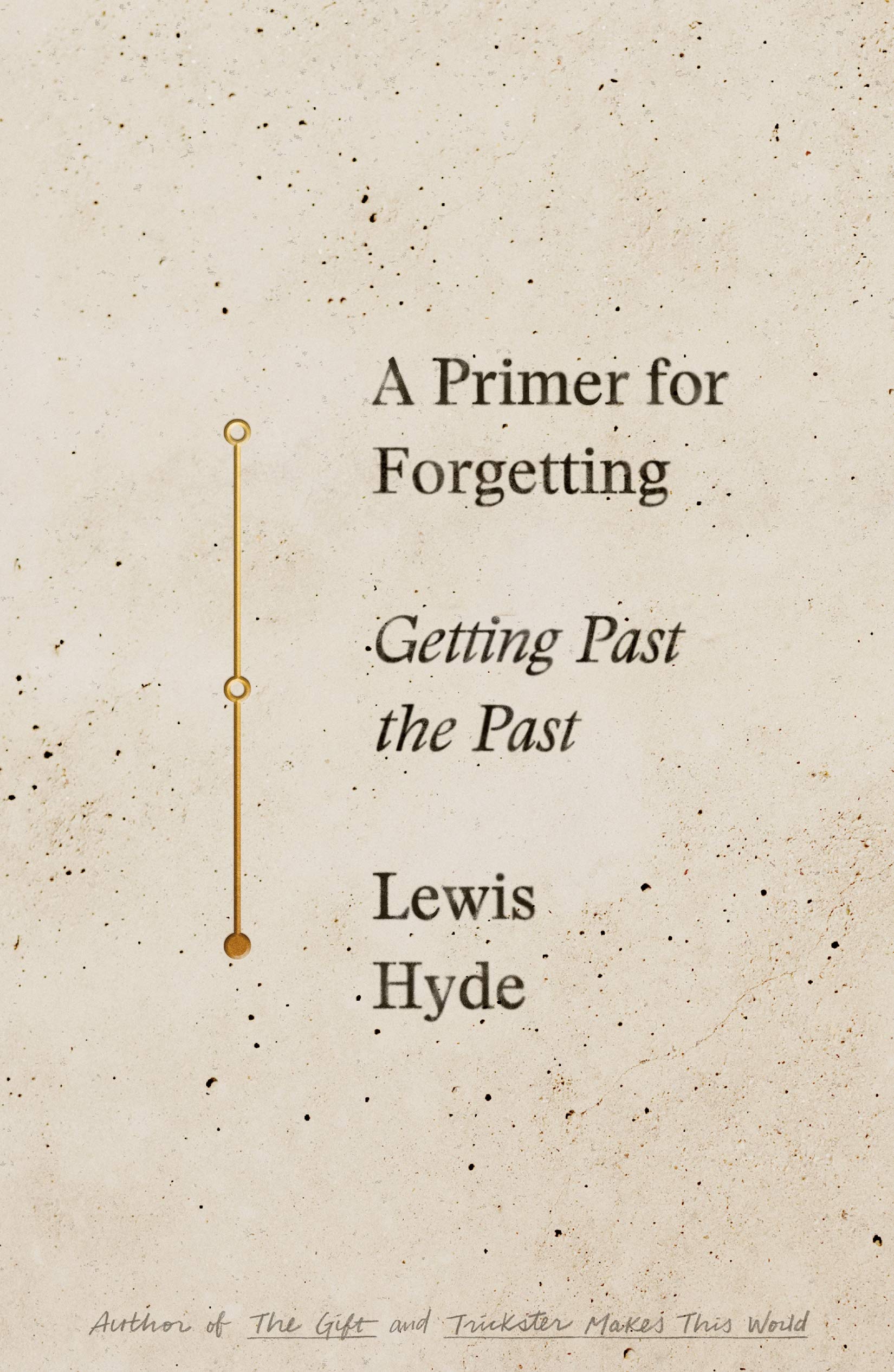 A Primer for Forgetting