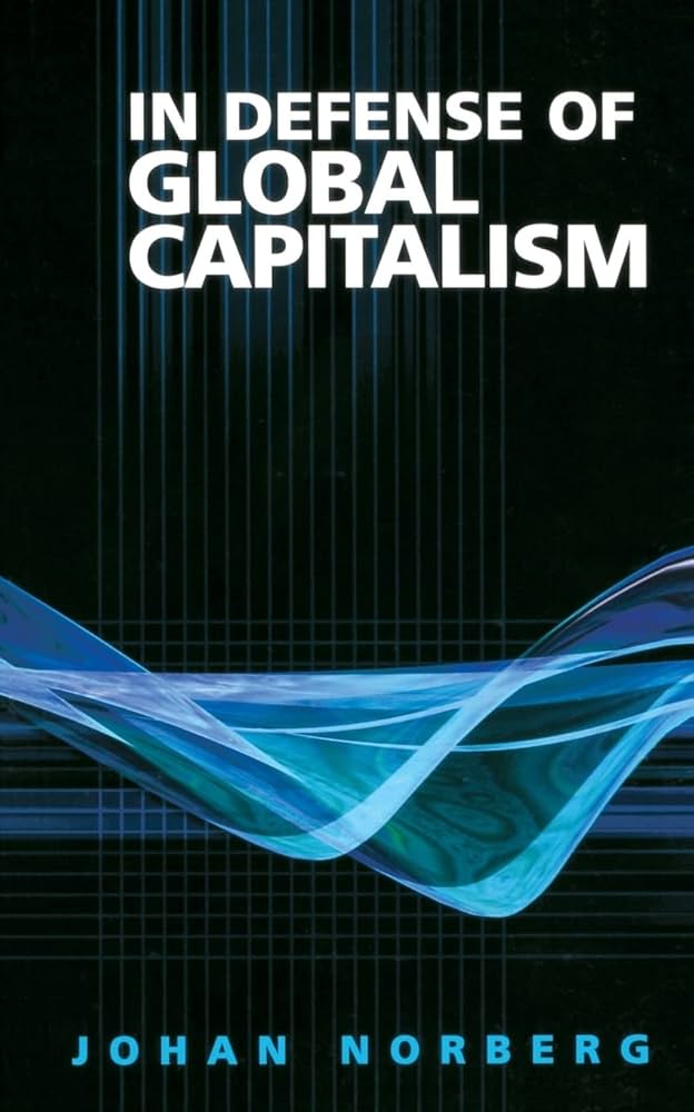 In Defense of Global Capitalism