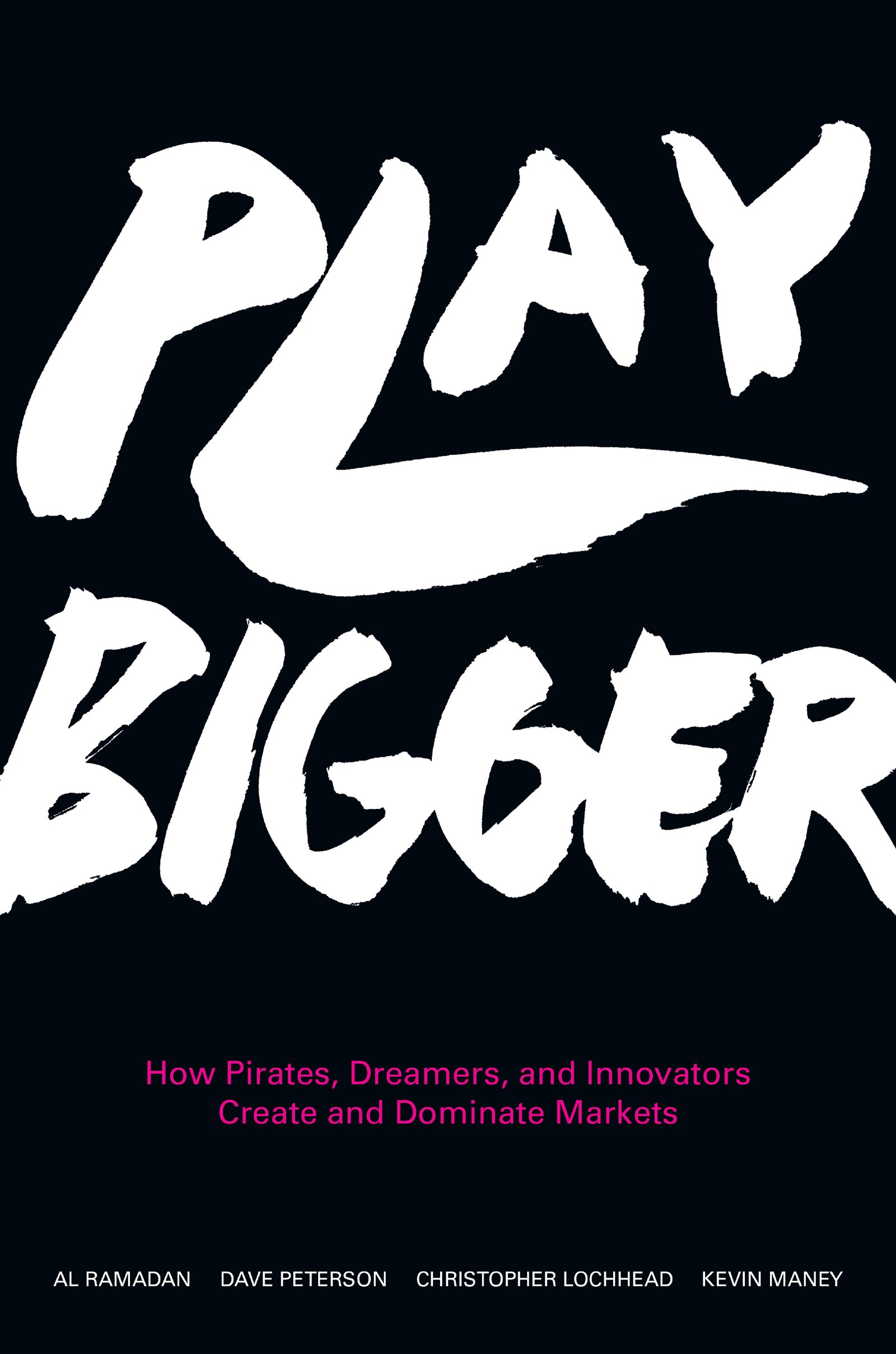 Play Bigger