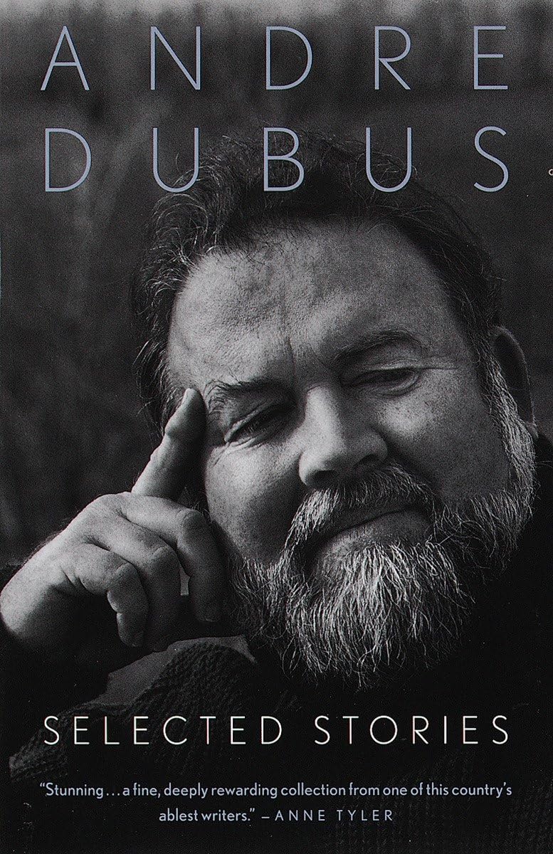 Selected Stories of Andre Dubus