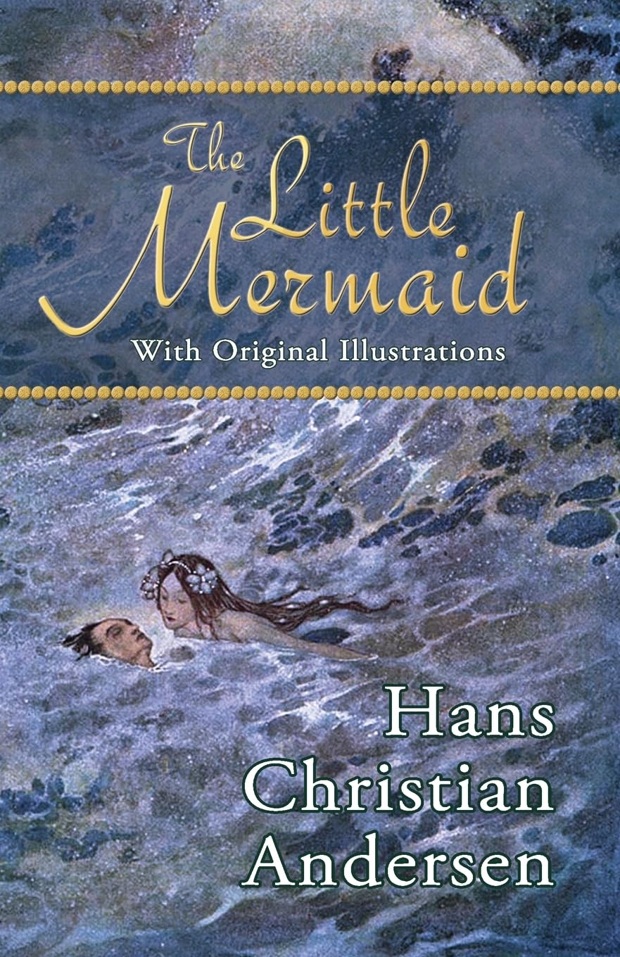 The Little Mermaid (with Original Illustrations)