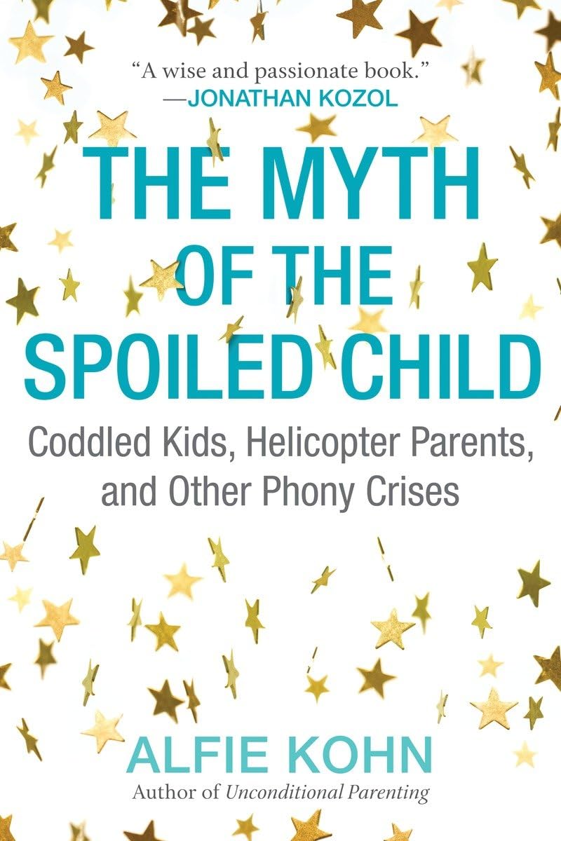 The Myth of the Spoiled Child