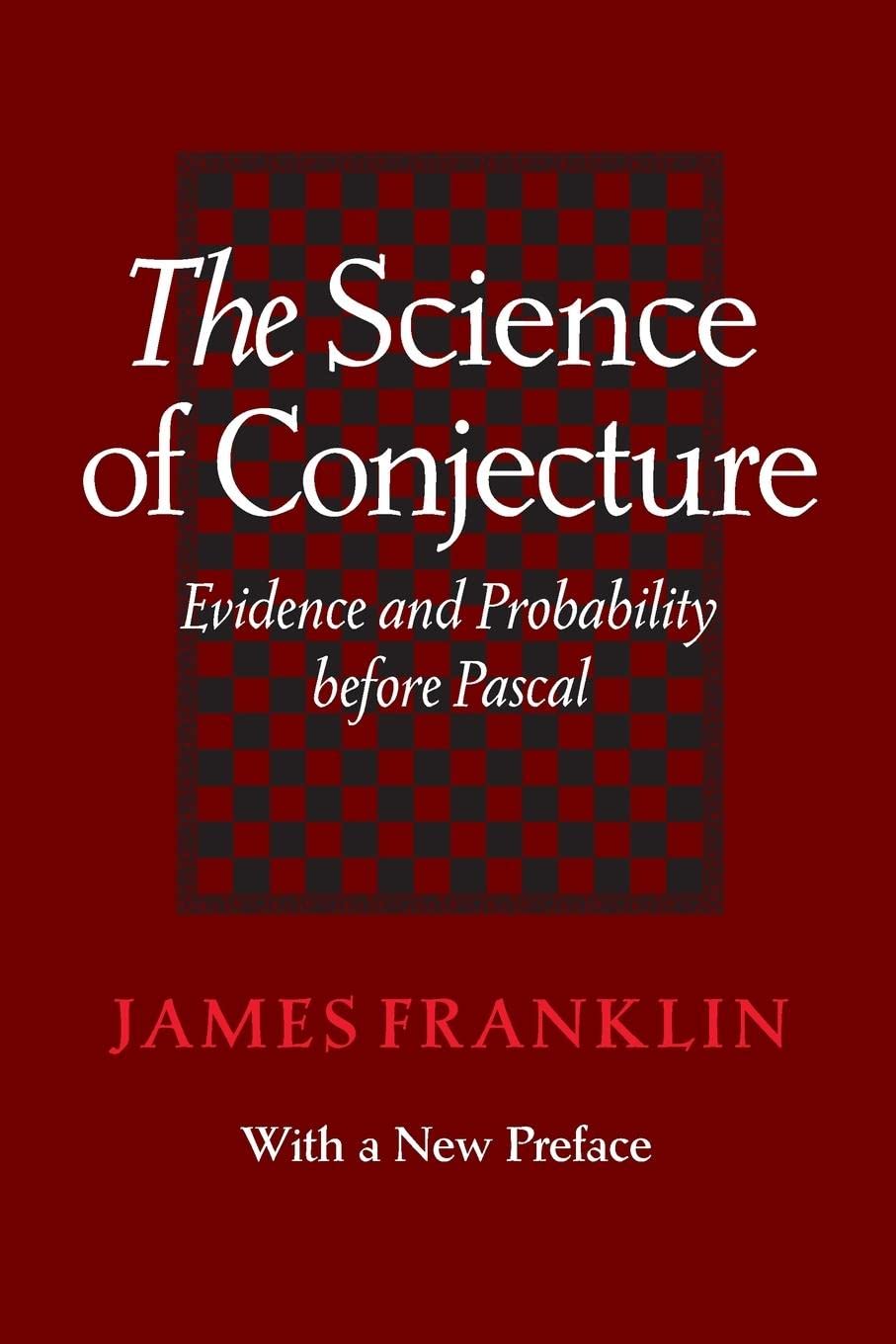 The Science of Conjecture