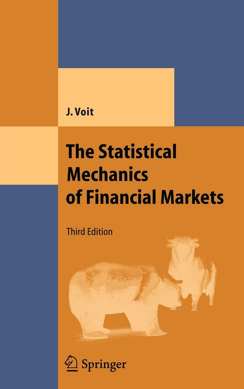 The Statistical Mechanics of Financial Markets