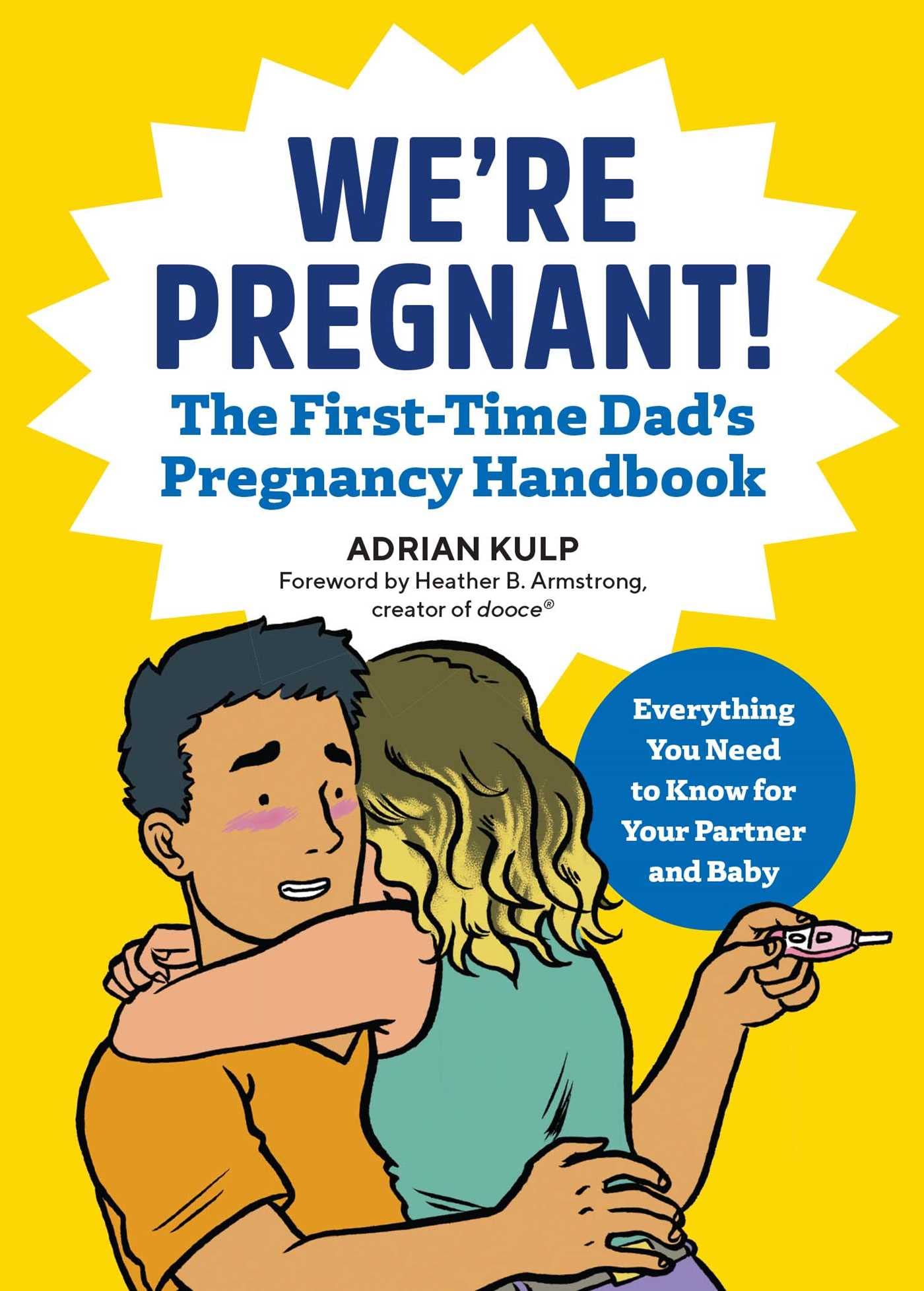 We're Pregnant! the First Time Dad's Pregnancy Handbook